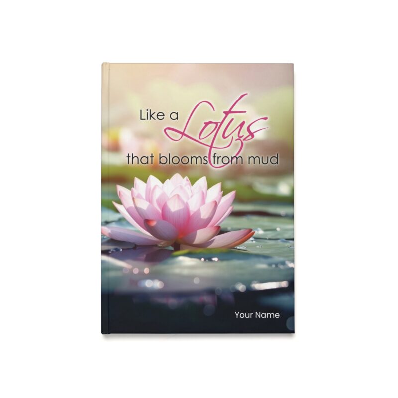 Like a lotus that blooms from mud - Hard Backed Journal (EU)