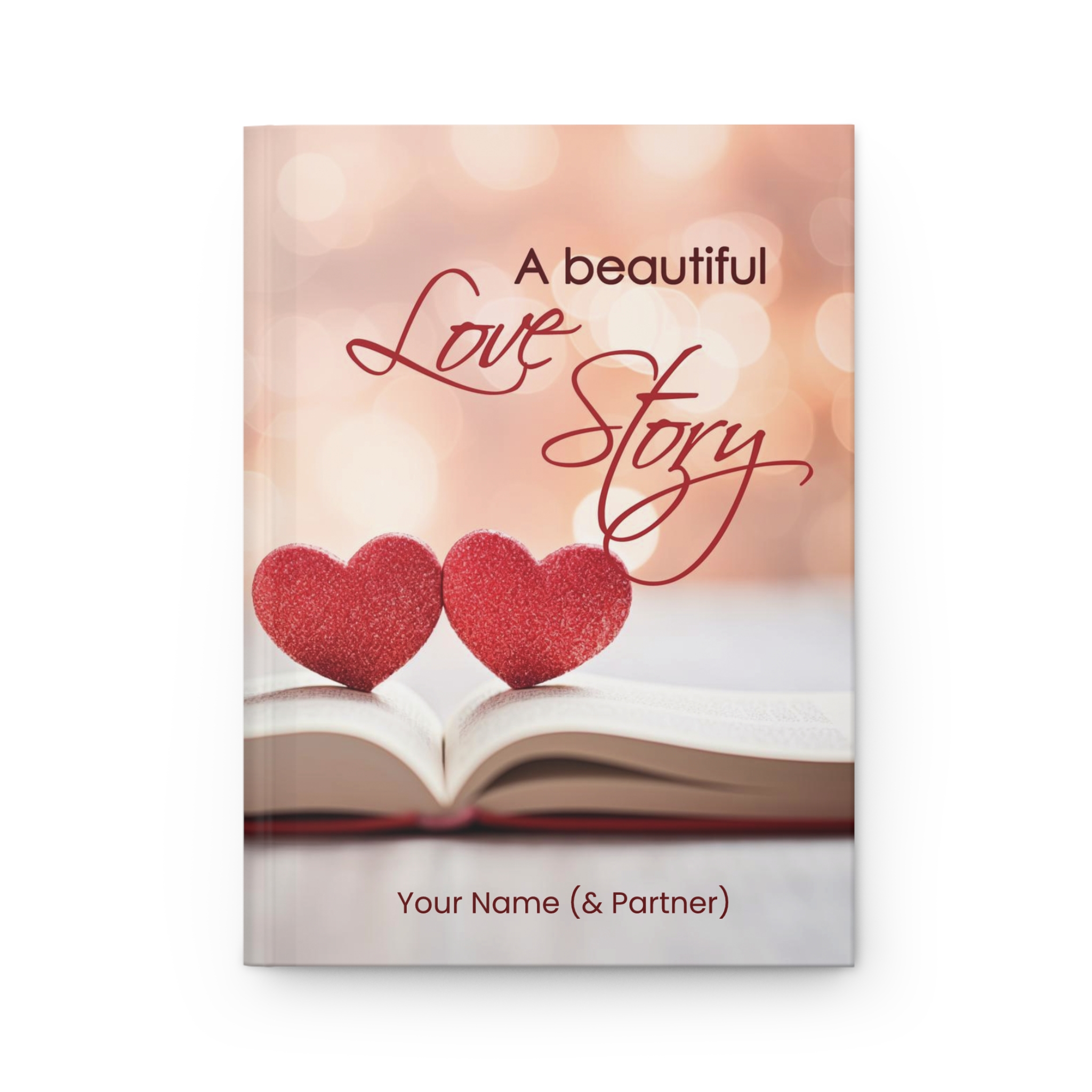 Hard Backed Journal - "A Beautiful Love Story" - Matte (US) ✨ Add your name