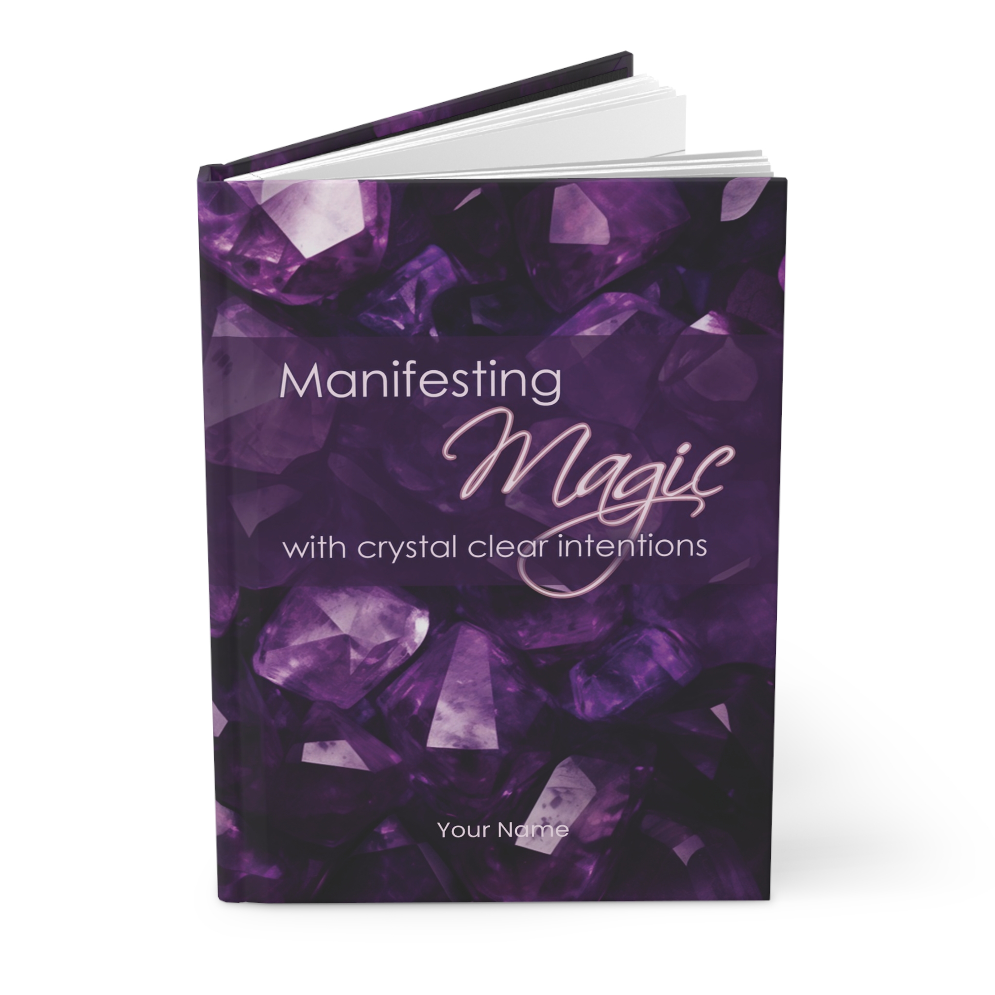 Hard Backed Journal - Amethyst - "Manifesting Magic with crystal clear intentions" - Matte (US) ✨ Add your name - Image 3