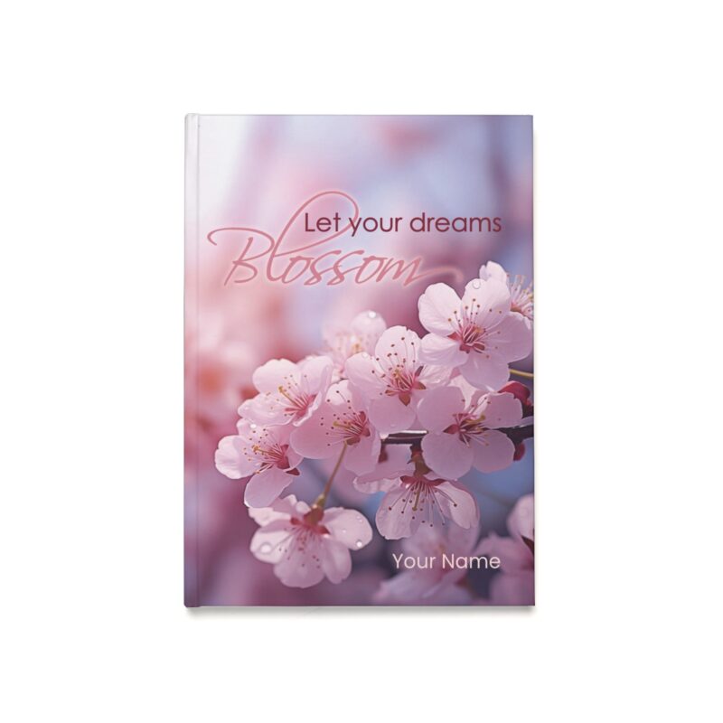 Let your dreams blossom - Hard Backed Journal (EU)