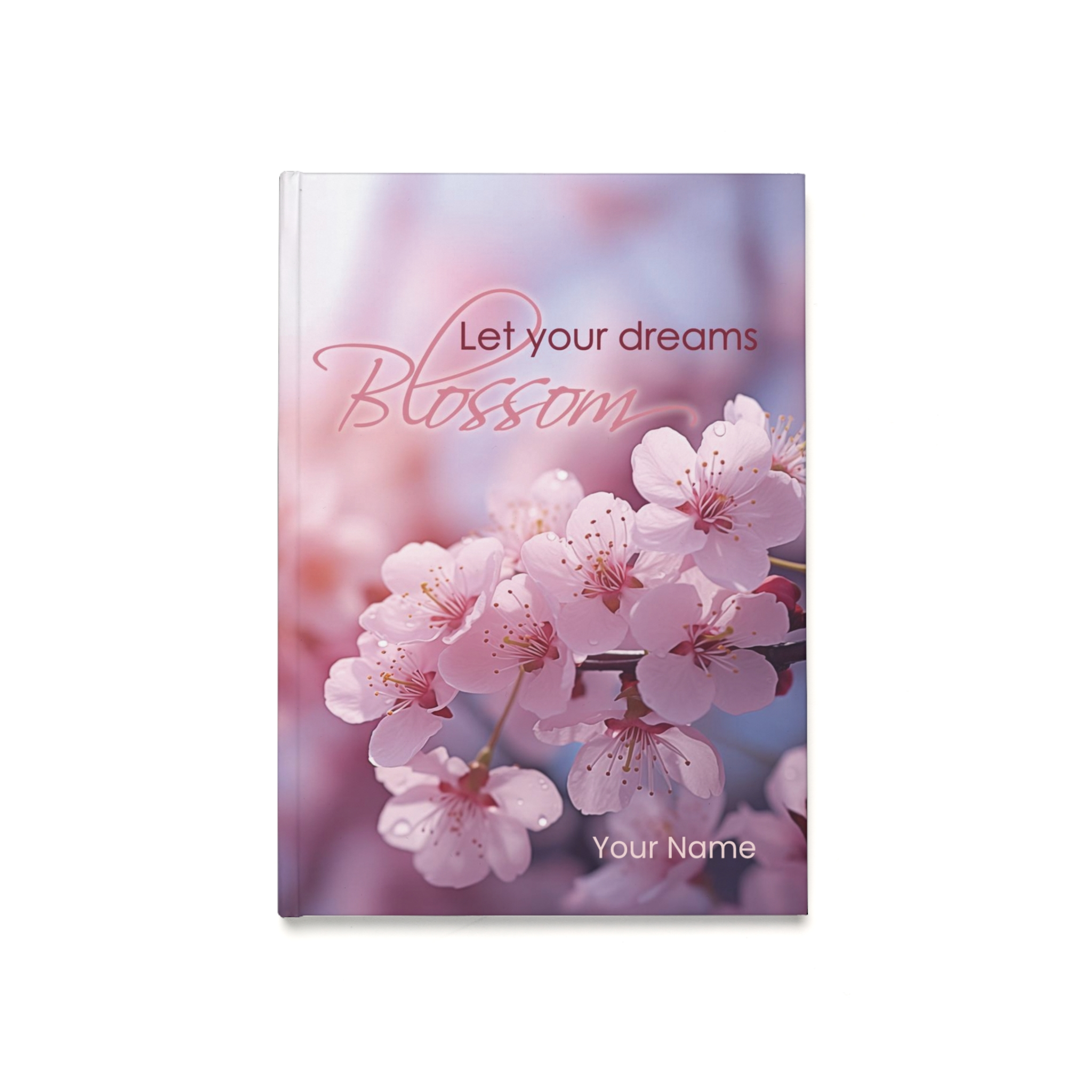 Let your dreams blossom - Hard Backed Journal (EU)