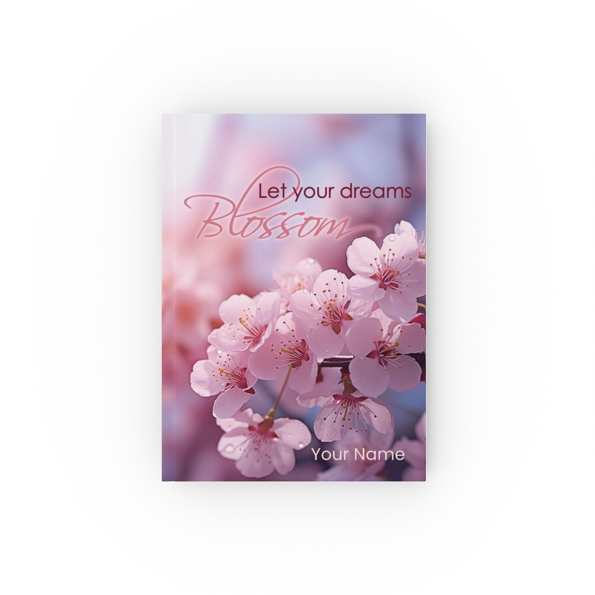 Hard Backed Journal - "Let your dreams blossom" (UK) ✨ Add your name